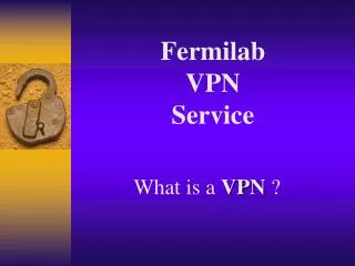 Fermilab VPN Service