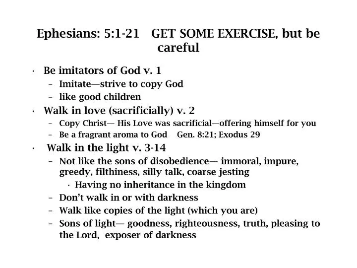 ephesians 5 1 21 get some exercise but be careful