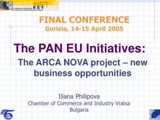 The PAN EU Initiatives: