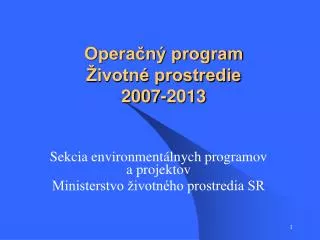 opera n program ivotn prostredie 2007 2013