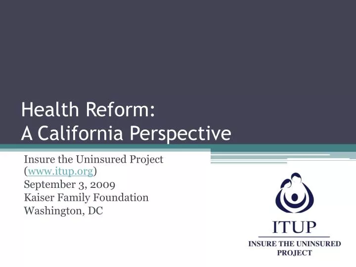 health reform a california perspective
