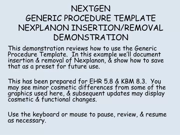 nextgen generic procedure template nexplanon insertion removal demonstration
