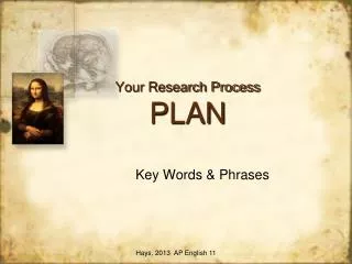 Your Research Process PLAN