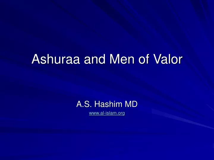 ashuraa and men of valor
