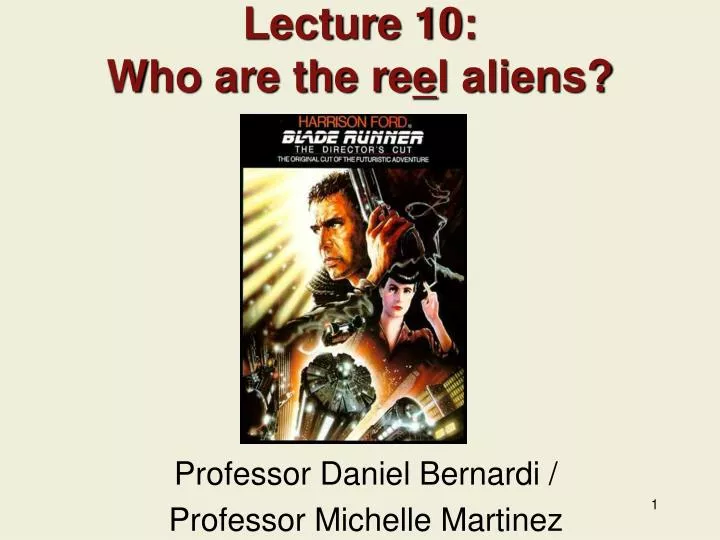 lecture 10 who are the re e l aliens