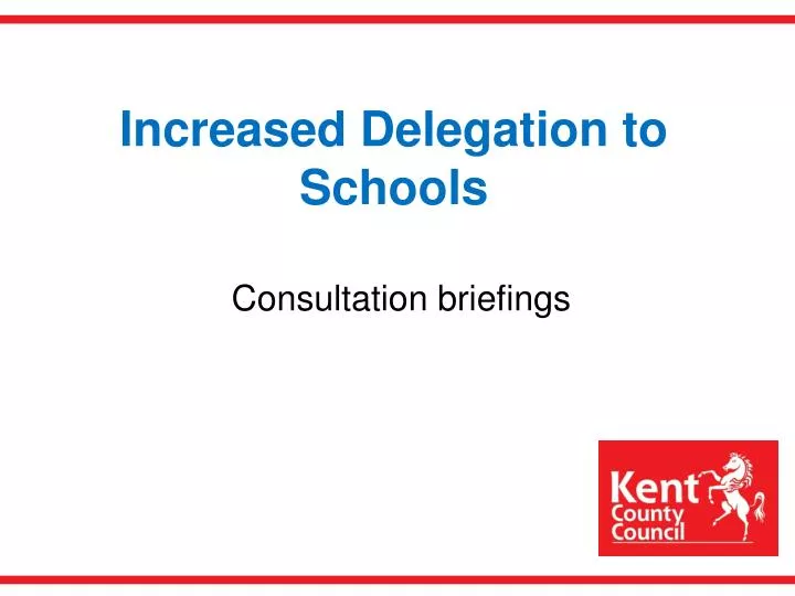 increased delegation to schools