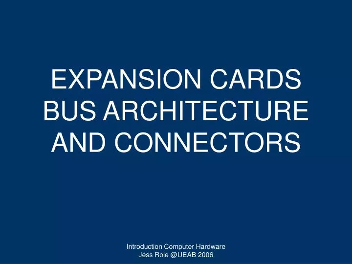 expansion cards bus architecture and connectors
