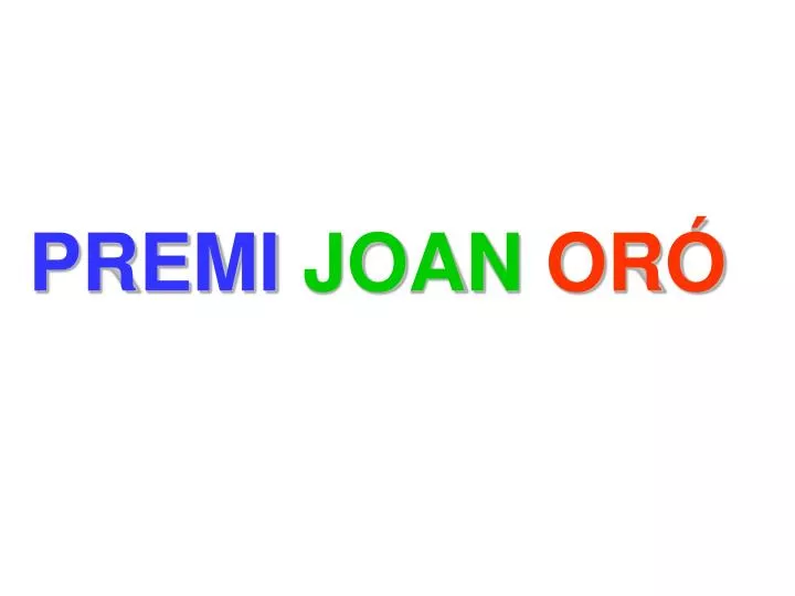 premi joan or