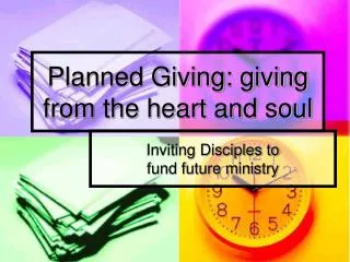 Planned Giving: giving from the heart and soul