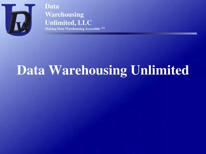 data warehousing unlimited