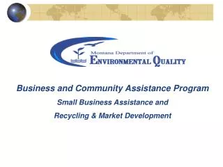 Business and Community Assistance Program Small Business Assistance and