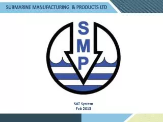 SUBMARINE MANUFACTURING &amp; PRODUCTS LTD