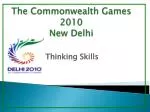 The Commonwealth Games 2010 New Delhi