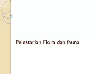 pelestarian flora dan fauna