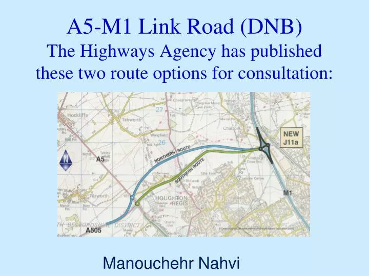 a5 m1 link road dnb the highways agency has published these two route options for consultation