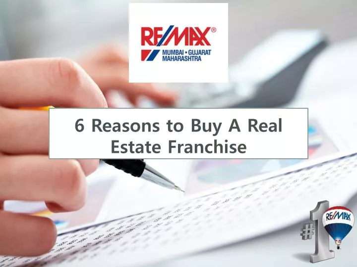 6 reasons to buy a real estate franchise