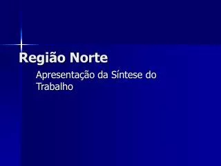 regi o norte
