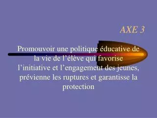 axe 3