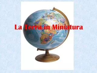 la terra in miniatura