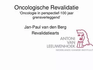 oncologische revalidatie oncologie in perspectief 100 jaar grensverleggend