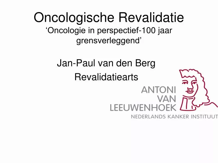 oncologische revalidatie oncologie in perspectief 100 jaar grensverleggend