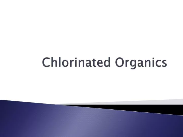 chlorinated organics