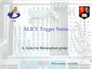 ALICE Trigger Status