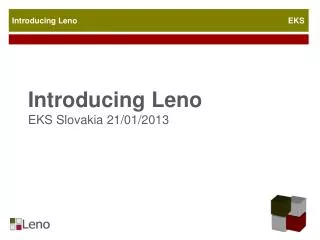 Introducing Leno EKS Slovakia 21/01/2013
