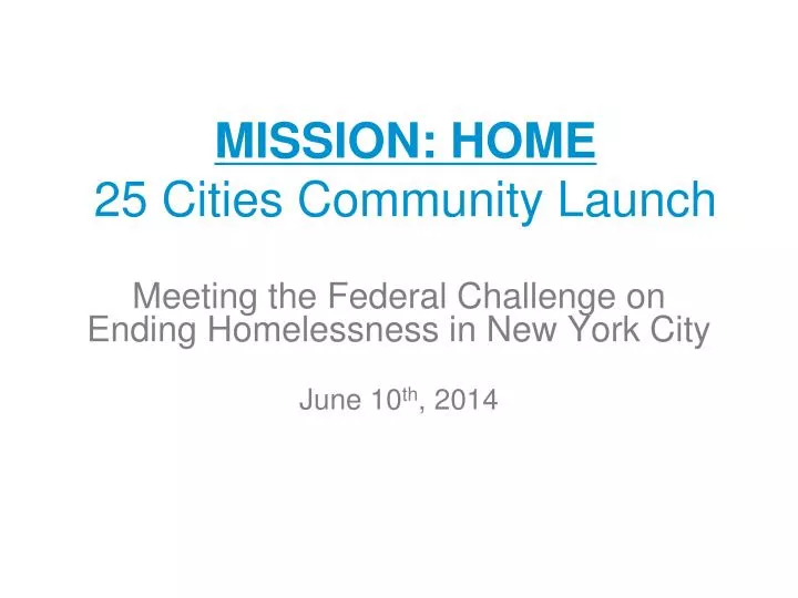 mission home 25 cities community launch