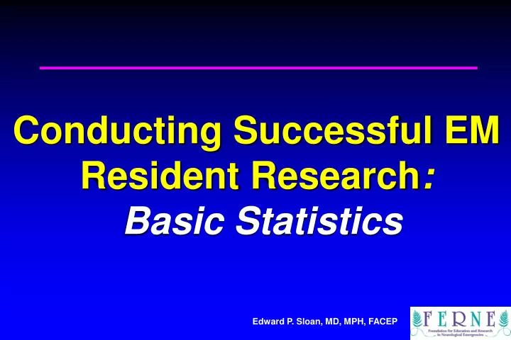 conducting successful em resident research basic statistics