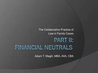 Part II: Financial Neutrals