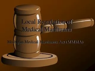 Local Regulation of Medical Marihuana