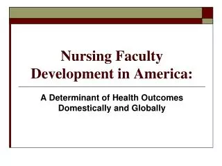 Nursing Faculty Development in America: