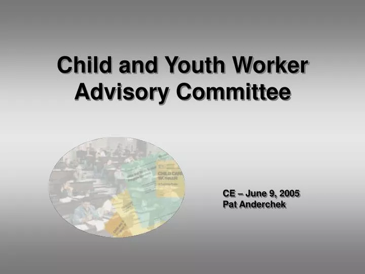 child and youth worker advisory committee