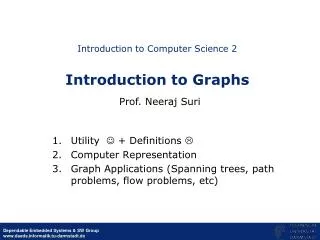 Introduction to Computer Science 2 Introduction to Graphs