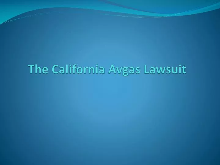 the california avgas lawsuit