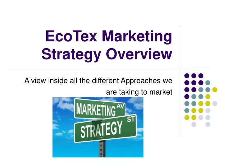 ecotex marketing strategy overview