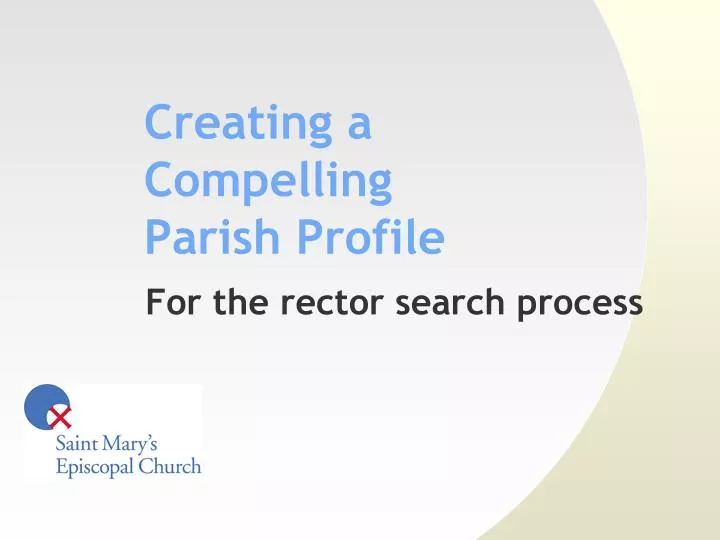 creating a compelling parish profile
