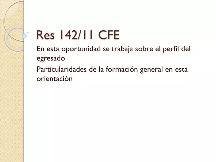 res 142 11 cfe