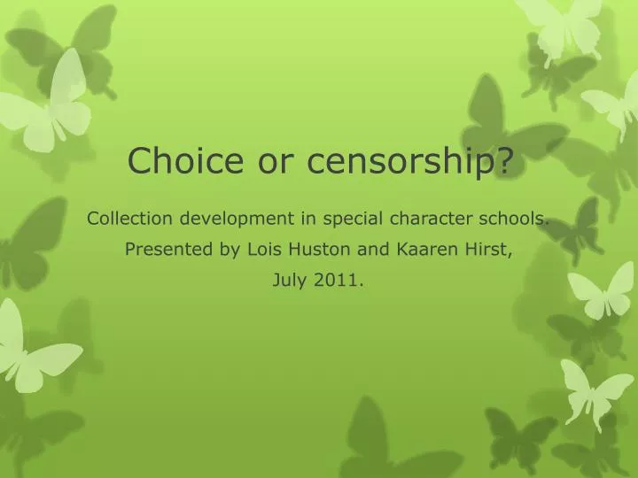 choice or censorship
