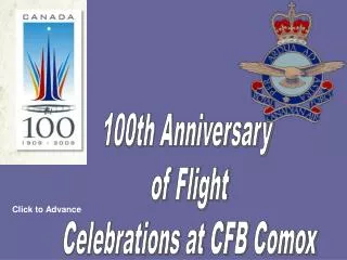 100th Anniversary of Flight Celebrations at CFB Comox