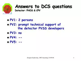 Answers to DCS questions Detector: PHOS &amp; CPV