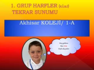 1 grup harfler e l a t tekrar sunumu