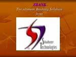 ZBANK The ultimate Banking Solution from - slide 1