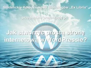 jak stworzy prost stron internetow w wordpressie