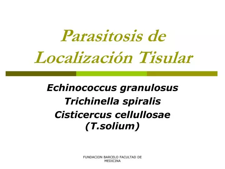 parasitosis de localizaci n tisular