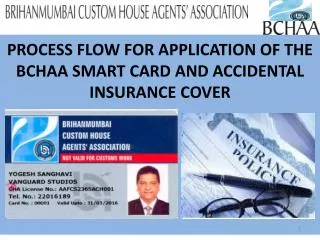 PROCESS FLOW FOR APPLICATION OF THE BCHAA SMART CARD AND ACCIDENTAL INSURANCE COVER