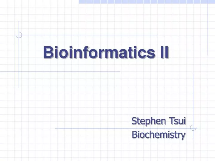 bioinformatics ii