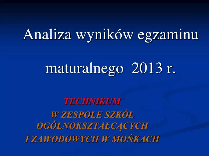 analiza wynik w egzaminu maturalnego 2013 r