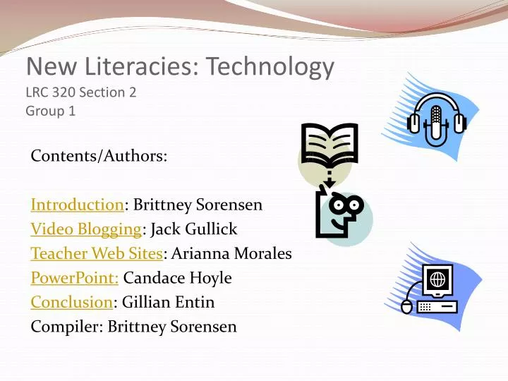 new literacies technology lrc 320 section 2 group 1